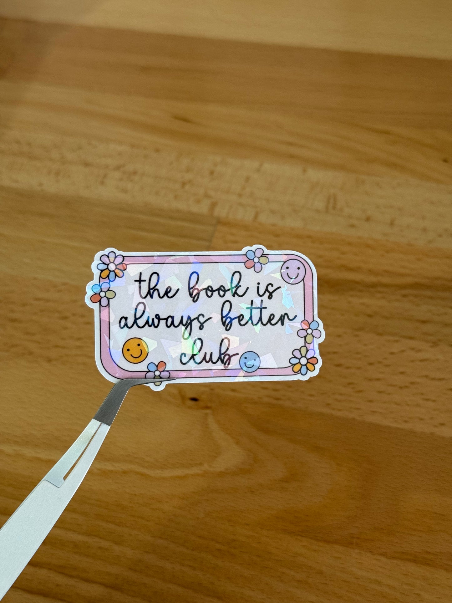 The Book Is Always Better Sticker
