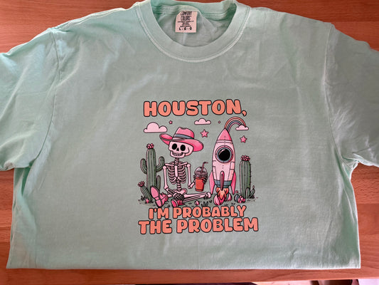 I'm Probably The Problem Tee
