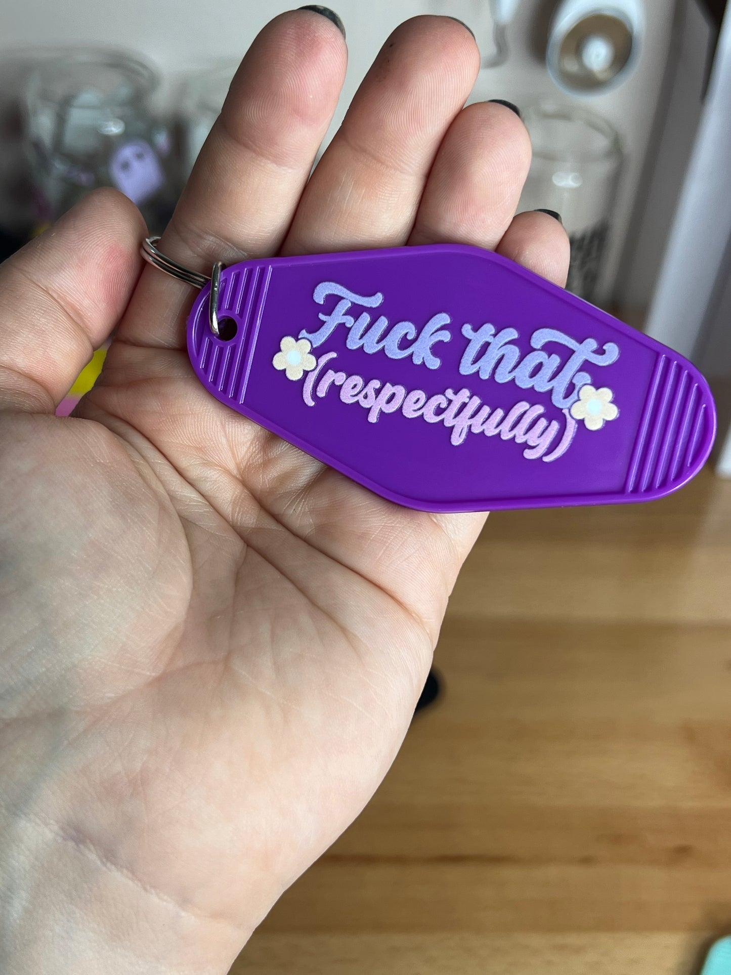 F*ck That (Respectfully) Keychain