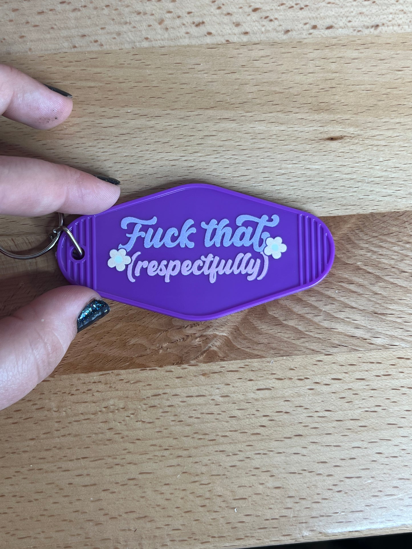 F*ck That (Respectfully) Keychain