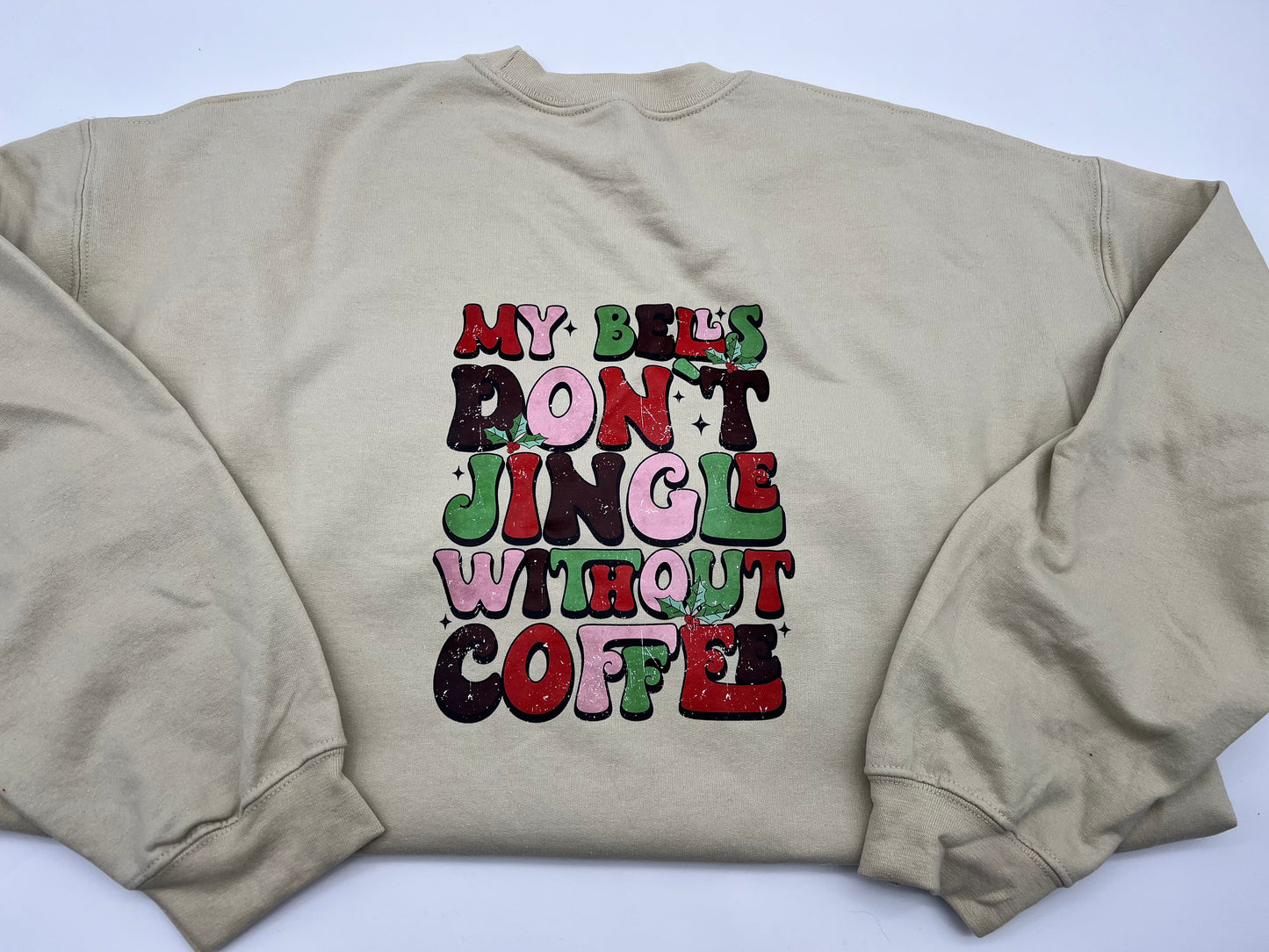 My Bells Don't Jingle Crewneck