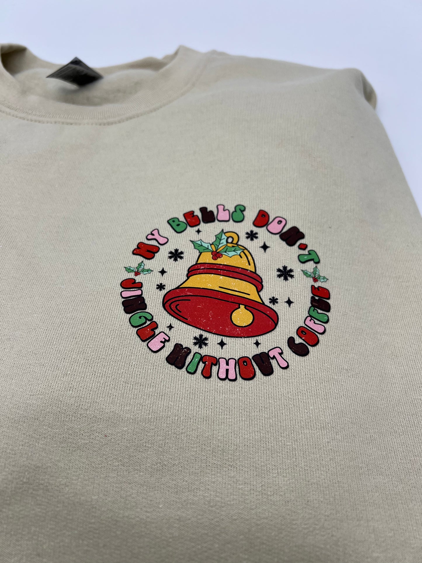 My Bells Don't Jingle Crewneck