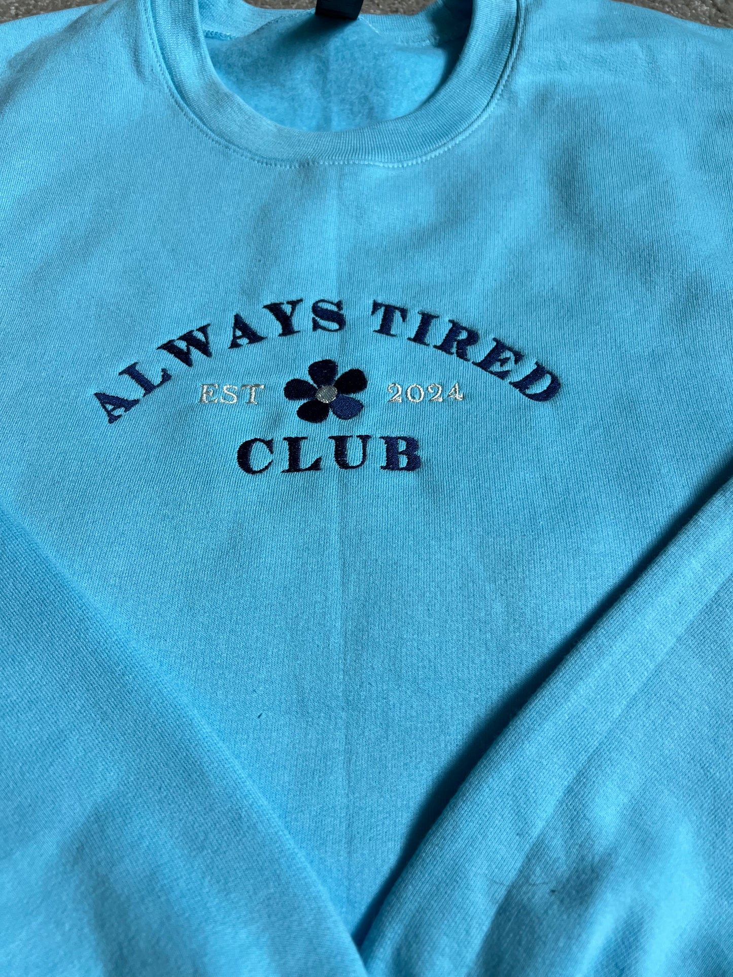 Always Tired Crewneck