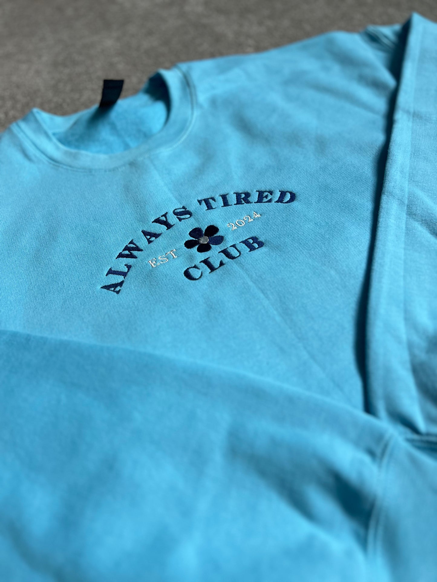 Always Tired Crewneck