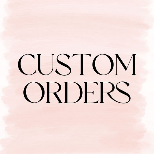 Custom Order